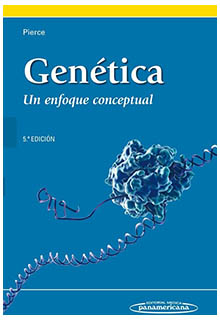 Genética un enfoque conceptual Benjamin A. Pierce. Benjamin A. Pierce - QH430 P5418 2015