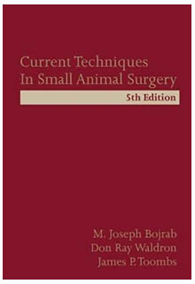 Current techniques in small animal surgery. editor, M. Joseph Bojrab, - SF991 .C87 2014
