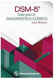 DSM-5 guía para el diagnóstico . James Morrison - RC469 M6718 2015
