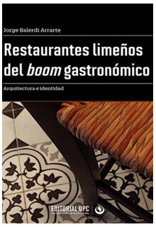 Restaurantes limeños del boom gastronómico: arquitectura e identidad