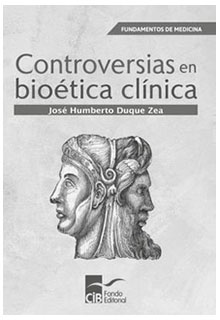 Fundamentos de medicina: controversias en bioética clínica
