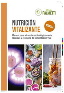 Nutrición vitalizante: manual de comida viva