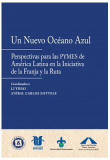 Un Nuevo Océano Azul Perspectivas para las PYMES de América Latina en la Iniciativa de la Franja y la Ruta