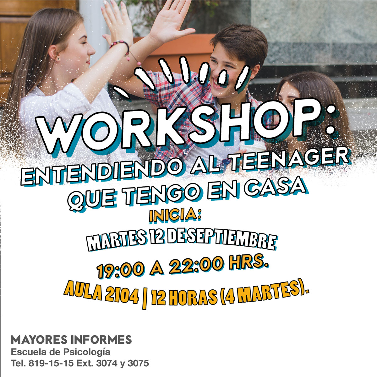 Workshop: Entendiendo al Teenager que Tengo en Casa