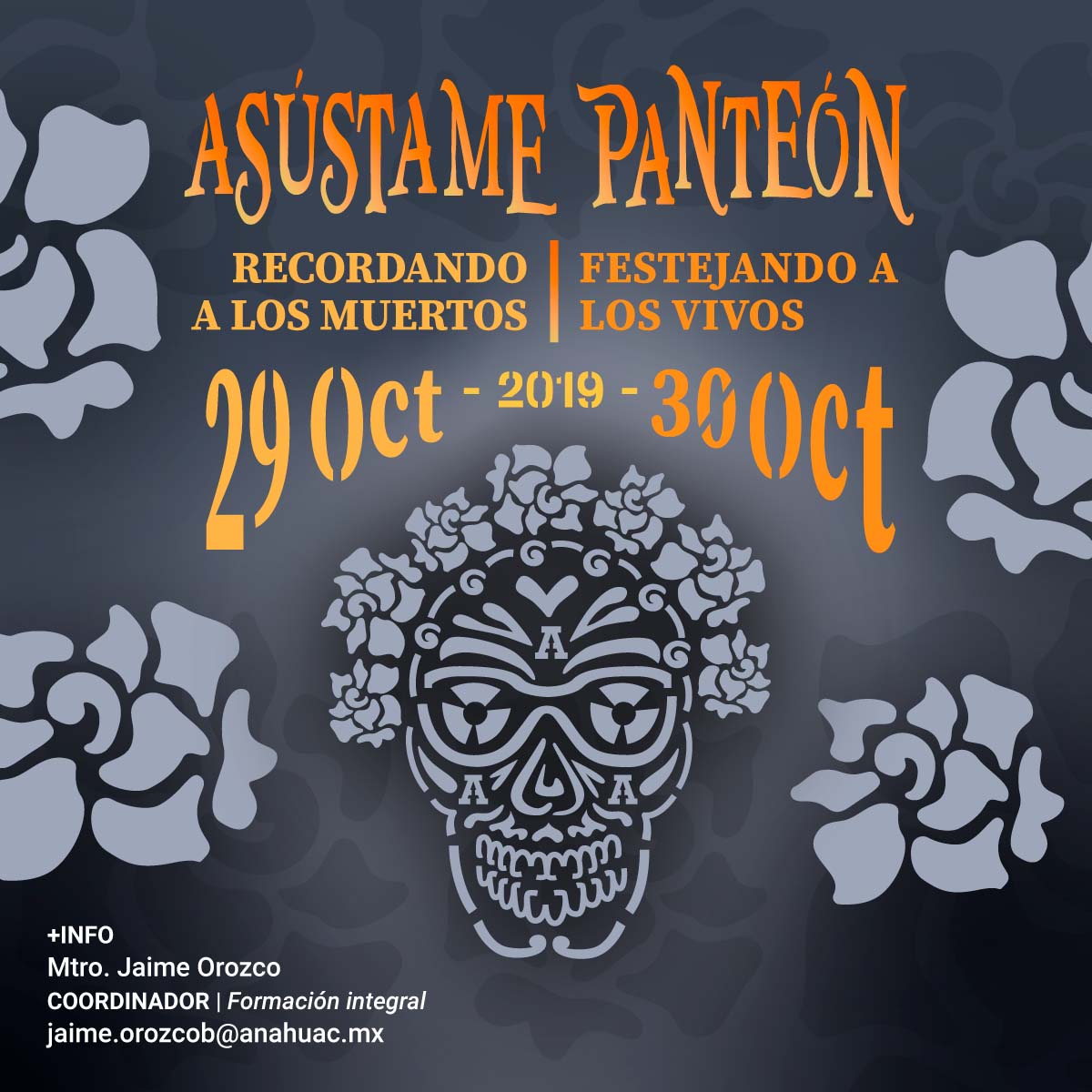 ¡Asústame Panteón! Recordando a los Muertos y Festejando a los Vivos ¡Asústame Panteón! Recordando a los Muertos y Festejando a los Vivos