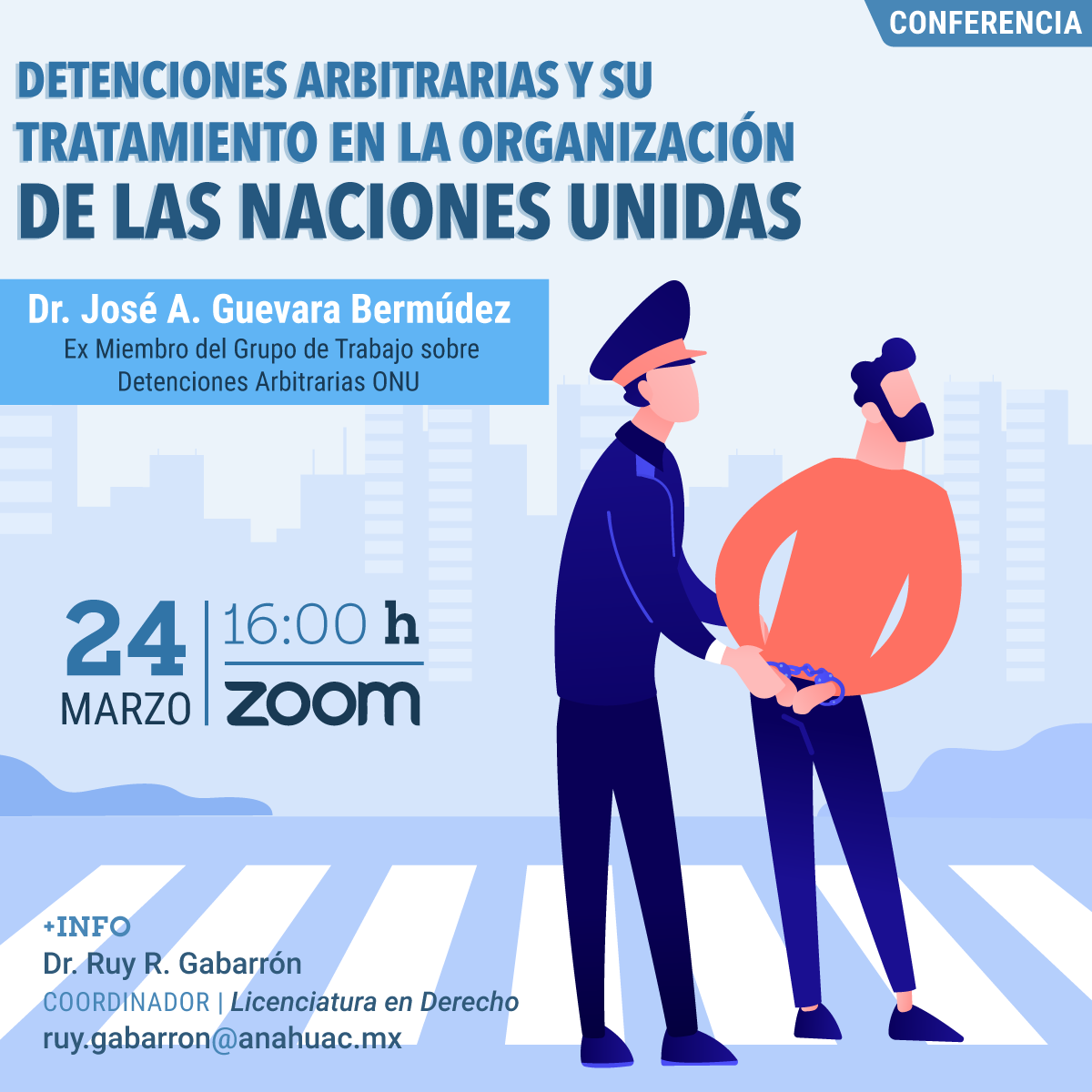 Detenciones Arbitrarias y su Tratamiento en la Organización de las Naciones Unidas Detenciones Arbitrarias y su Tratamiento en la Organización de las Naciones Unidas